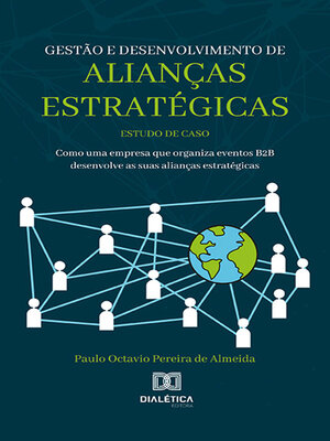 cover image of Gestão e desenvolvimento de alianças estratégicas